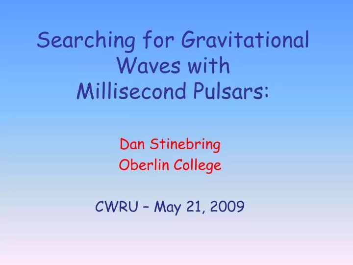 searching for gravitational waves with millisecond pulsars