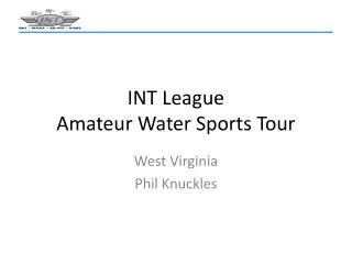 INT League Amateur Water Sports Tour