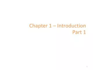 Chapter 1 – Introduction Part 1