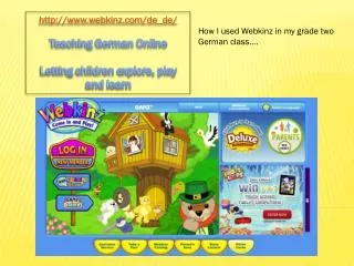 http://www.webkinz.com/de_de/ Teaching German Online Letting children explore, play and learn