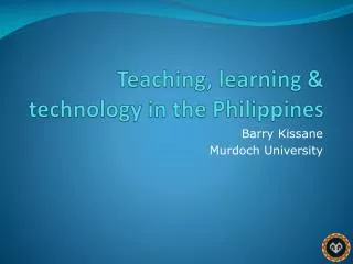 Teaching, learning &amp; technology in the Philippines
