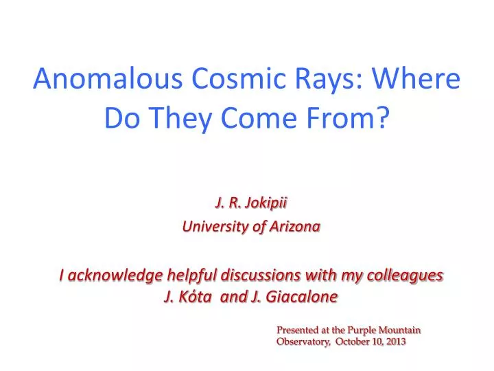 anomalous cosmic rays where d o they come from