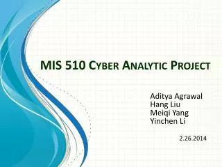 MIS 510 Cyber Analytic Project