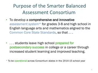 Purpose of the Smarter Balanced Assessment Consortium
