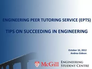 Engineering Peer Tutoring Service (EPTS) Tips on succeeding in Engineering