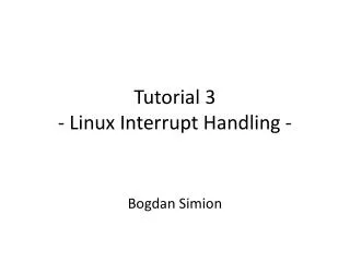 Tutorial 3 - Linux Interrupt Handling -