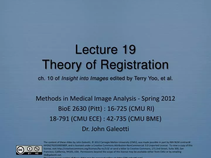 lecture 19 theory of registration ch 10 of insight into images edited by terry yoo et al