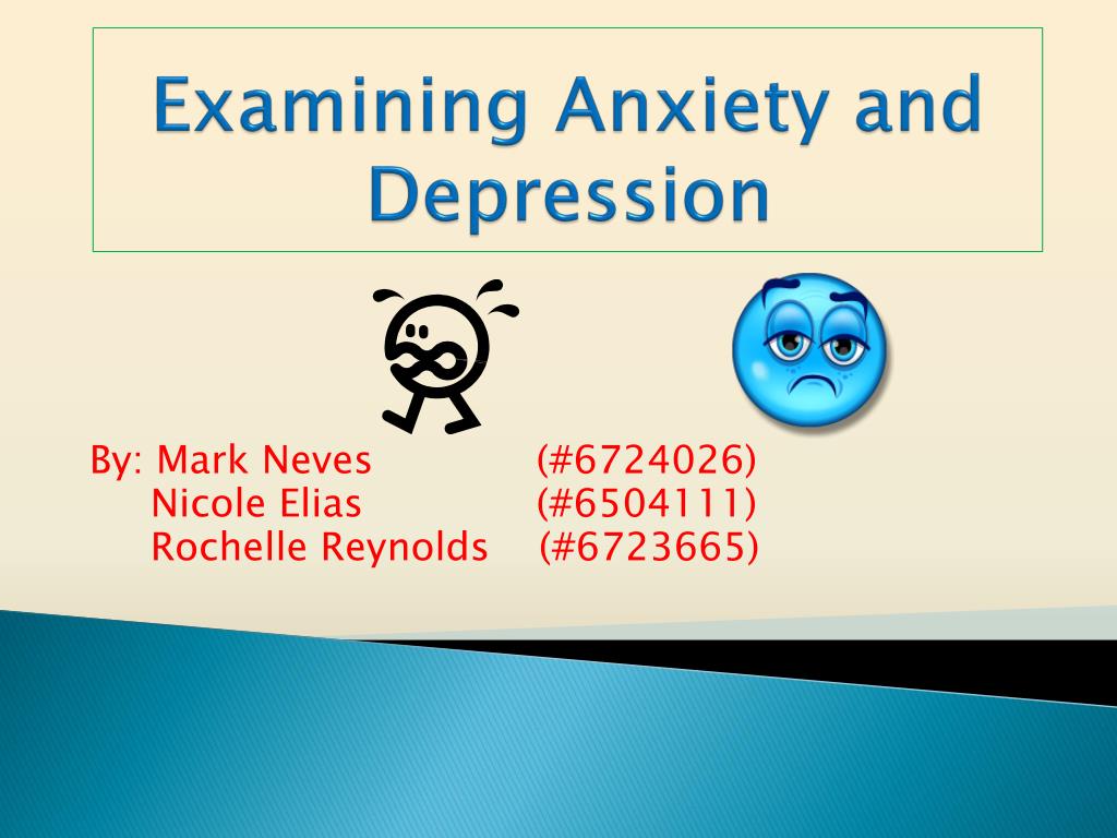 PPT - Examining Anxiety and Depression PowerPoint Presentation, free ...