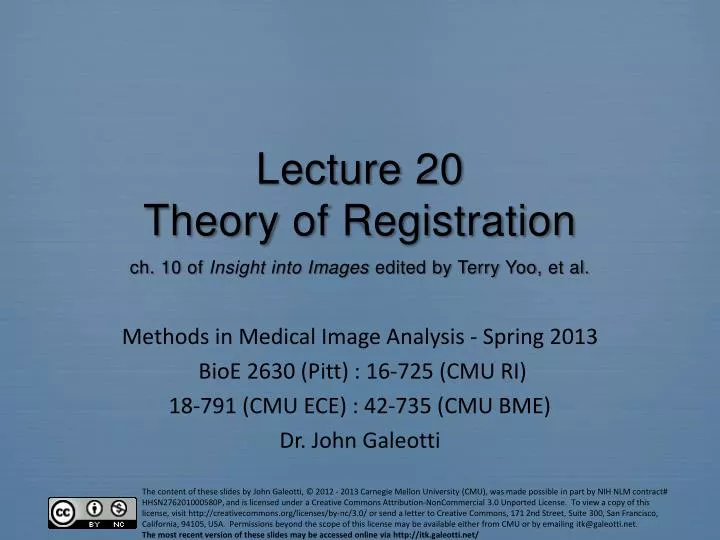 lecture 20 theory of registration ch 10 of insight into images edited by terry yoo et al