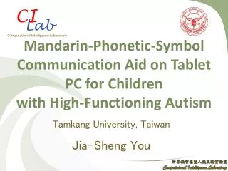 Mandarin-Phonetic-Symbol Communication Aid on Tablet PC for Children with High-Functioning Autism