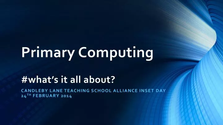 primary computing what s it all about