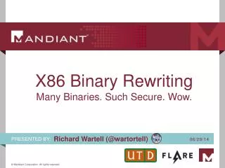 X86 Binary Rewriting Many Binaries. Such Secure. Wow.