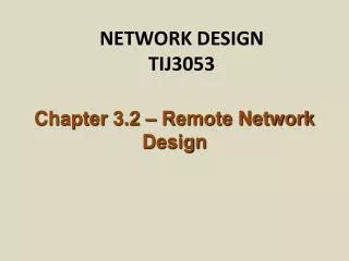 NETWORK DESIGN TIJ3053