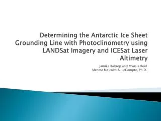 Determining the Antarctic Ice Sheet Grounding Line with Photoclinometry using LANDSat Imagery and ICESat Laser Alt