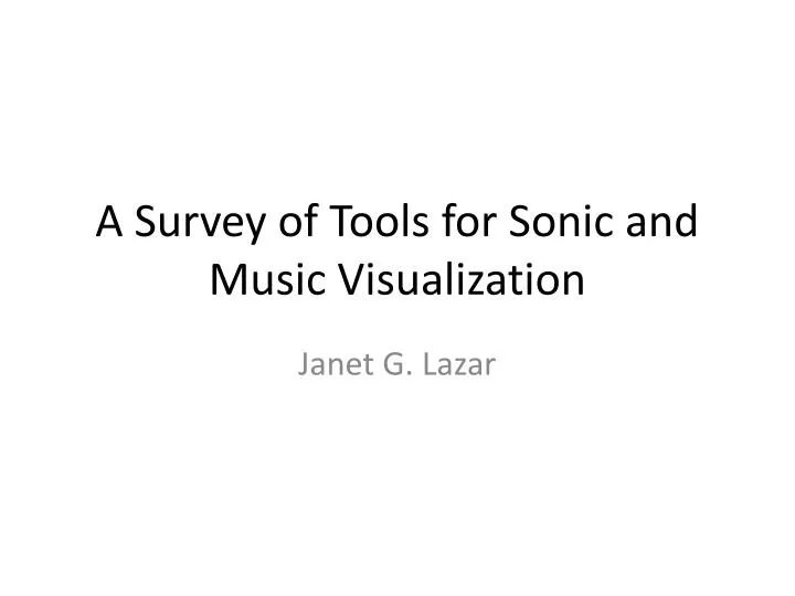 a survey of tools for sonic and music visualization