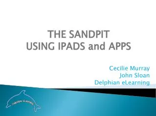 THE SANDPIT USING IPADS and APPS