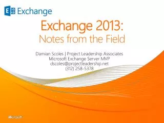 Exchange 2013: Notes from the Field