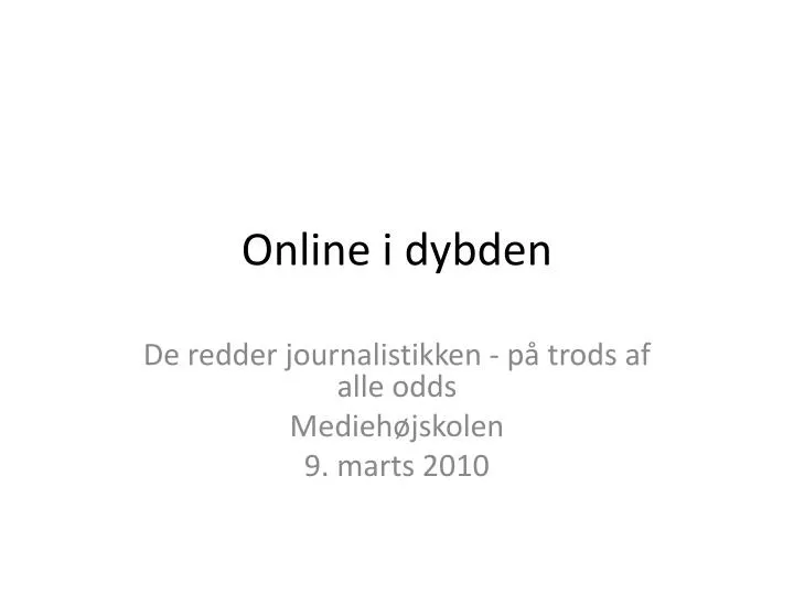 online i dybden