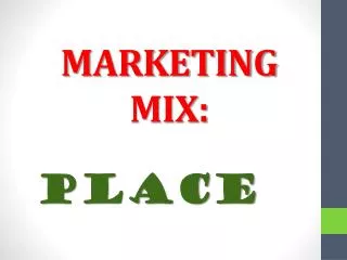 MARKETING MIX: