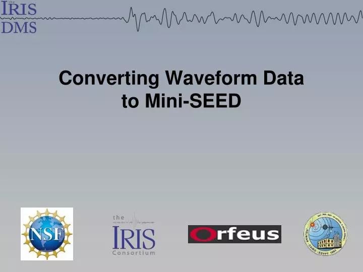 converting waveform data to mini seed