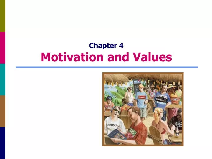 chapter 4 motivation and values