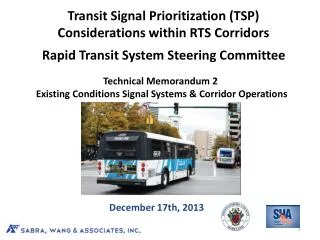 Transit Signal Prioritization (TSP) Considerations within RTS Corridors Rapid Transit System Steering Committee