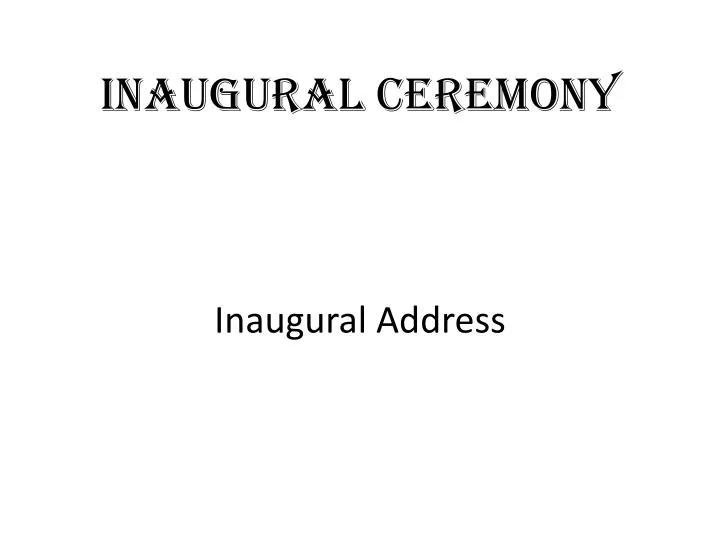 inaugural ceremony