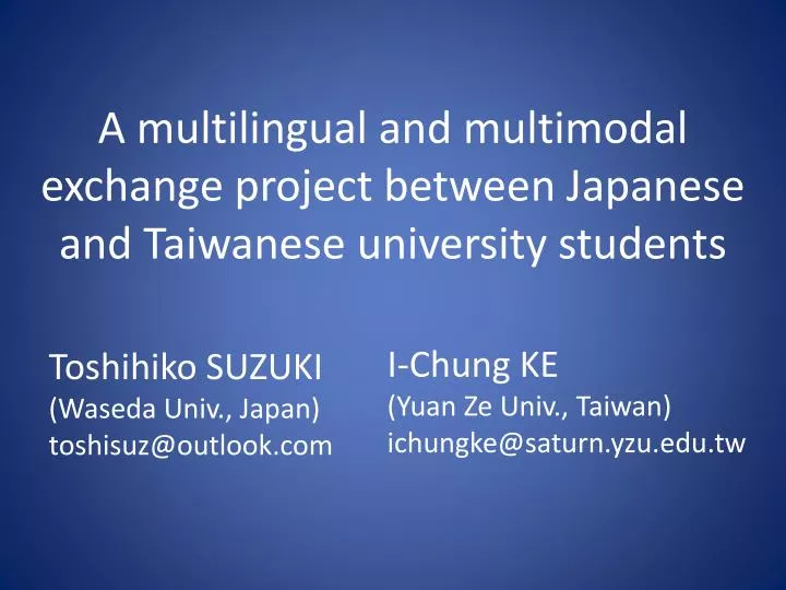 a multilingual and multimodal exchange project between japanese and taiwanese university students