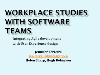 Workplace studies with software teams