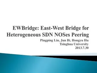 EWBridge : East-West Bridge for Heterogeneous SDN NOSes Peering