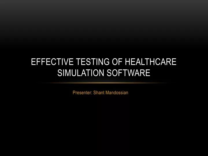 effective testing of healthcare simulation software
