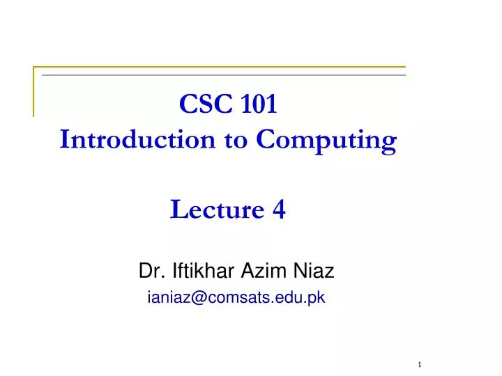 csc 101 introduction to computing lecture 4