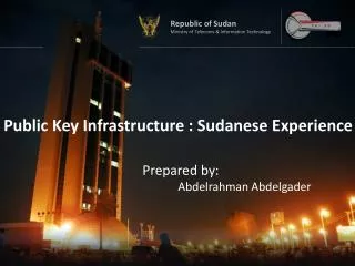 Public Key Infrastructure : Sudanese Experience