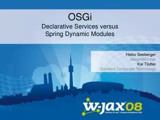 OSGi Declarative Services versus Spring Dynamic Modules