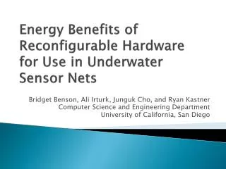 Energy Benefits of Reconfigurable Hardware for Use in Underwater Sensor Nets