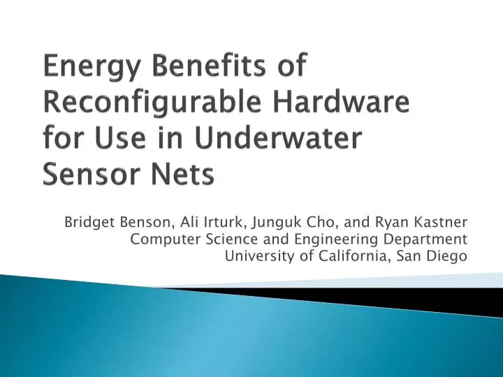 energy benefits of reconfigurable hardware for use in underwater sensor nets