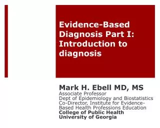 Evidence-Based Diagnosis Part I: Introduction to diagnosis