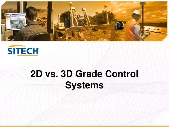 2d vs 3d grade control systems