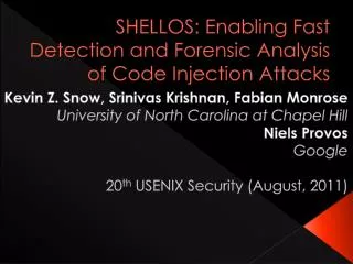 SHELLOS: Enabling Fast Detection and Forensic Analysis of Code Injection Attacks