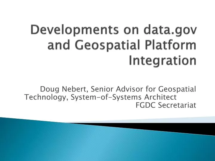developments on data gov and geospatial platform integration