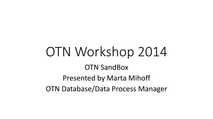 otn workshop 2014
