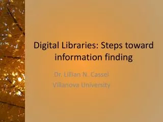 Digital Libraries: Steps toward information finding