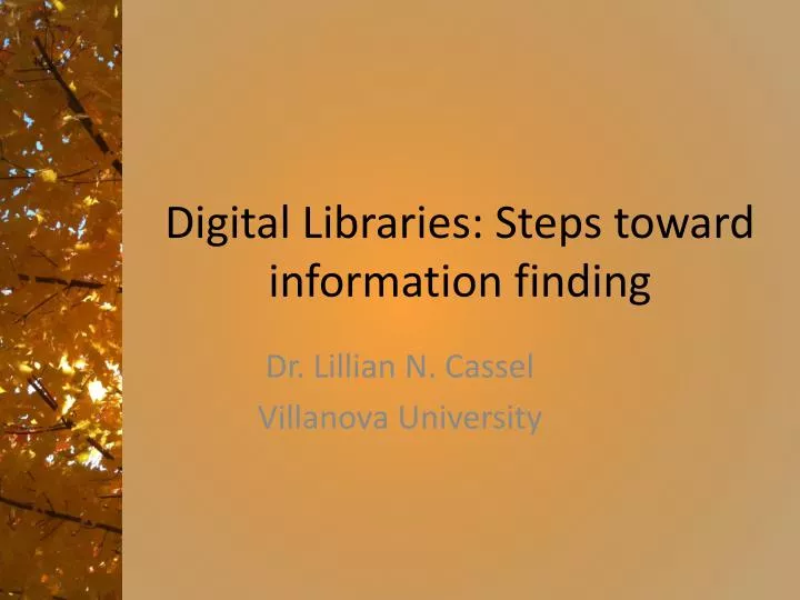 digital libraries steps toward information finding