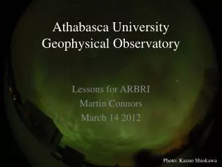 Athabasca University Geophysical Observatory
