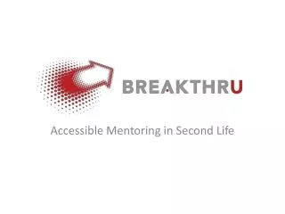 Accessible Mentoring in Second Life