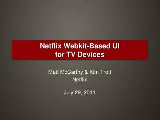 Netflix Webkit -Based UI for TV Devices