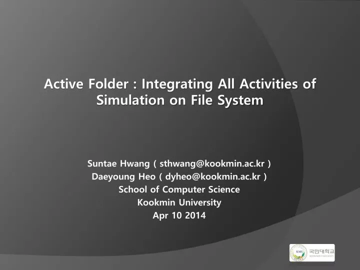 active folder integrating all activities of simulation on file system