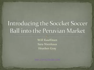 Introducing the Soccket Soccer Ball into the Peruvian Market