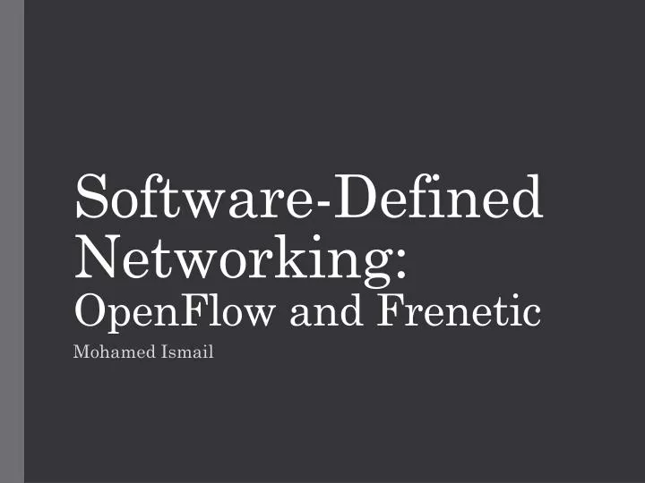 software defined networking openflow and frenetic