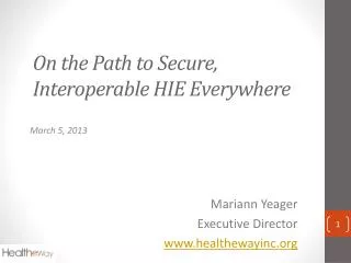 On the Path to Secure, Interoperable HIE Everywhere